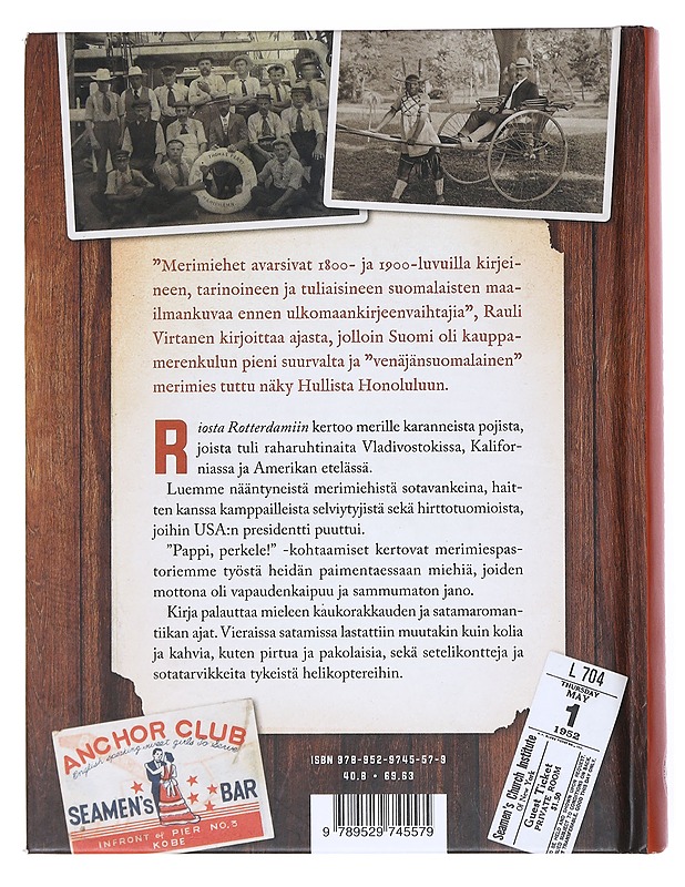Riosta Rotterdamiin : suomalaisten merimiesten satamareissuja - Rauli Virtanen - Historiakirjat - 10105522578 - 1
