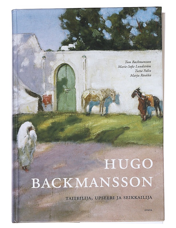 Hugo Backmansson : taiteilija, upseeri ja seikkailija - Tom Backmansson - Historiakirjat - 10105522584 - 0