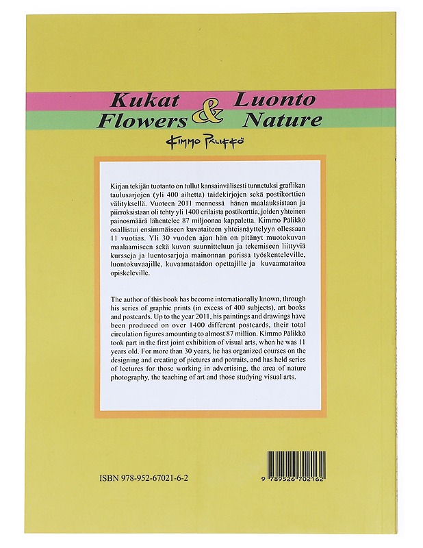 Creating art : flowers & nature = Kuvan tekeminen : kukat & luonto - Kimmo Pälikkö - Taide- ja kulttuurikirjat - 10105522585 - 1