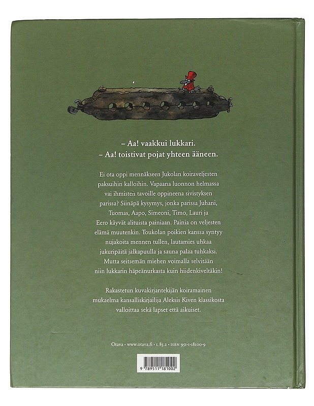 Seitsemän koiraveljestä : koiramainen versio Aleksis Kiven romaanista Seitsemän veljestä - Kunnas, Mauri - Lastenkirjat - 10105522602 - 1
