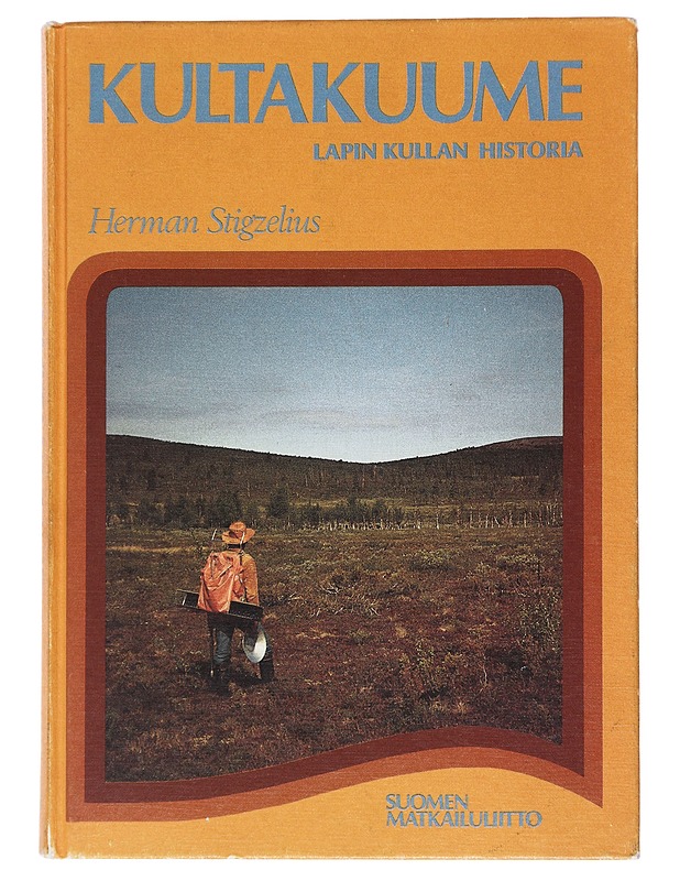 Kultakuume : Lapin kullan historia  - Historiakirjat - 10105522609 - 0