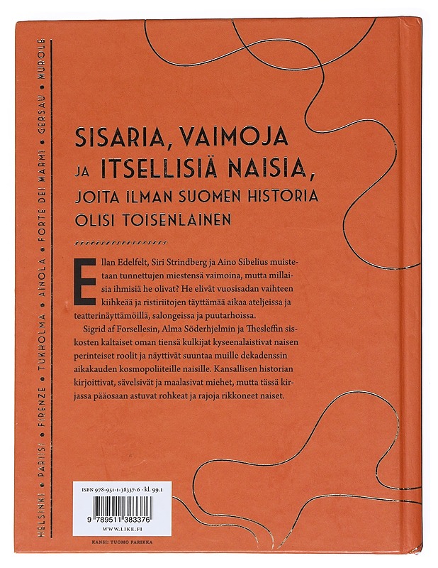 Säkenöivät ja oikukkaat : Suomen kultakauden naisia - Hanna-Reetta Schreck - Elämäkerrat ja muistelmat - 10105522614 - 1