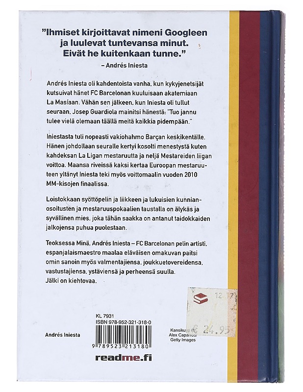 Minä, Andrés Iniesta : FC Barcelonan pelin artisti - Iniesta, Andrés - Elämäkerrat ja muistelmat - 10105522645 - 1