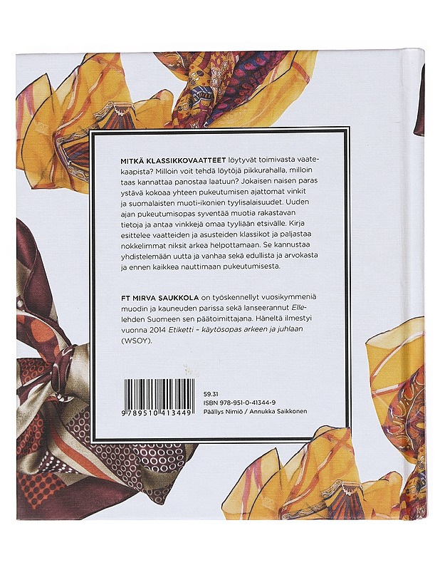 Kaikki mitä olet aina halunnut tietää pukeutumisesta - Mirva Saukkola - Tietokirjat ja oppaat - 10105522684 - 1