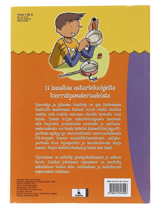 Kierrätä ja askartele - Larbi, Isabelle - Askartelu - 10105522694 - 1