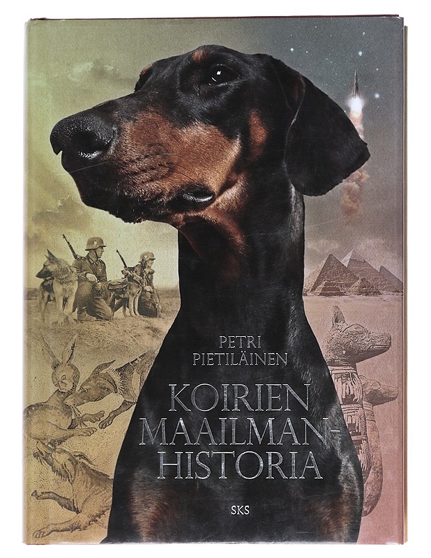 Koirien maailmanhistoria - Petri Pietiläinen - Historiakirjat - 10105522713 - 0