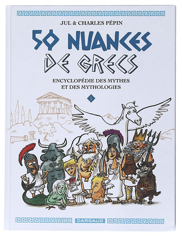 50 Nuances de Grecs 1 - Jul & Charles Pepin - k18 - Fantasia- ja scifi - 10105522717 - 0