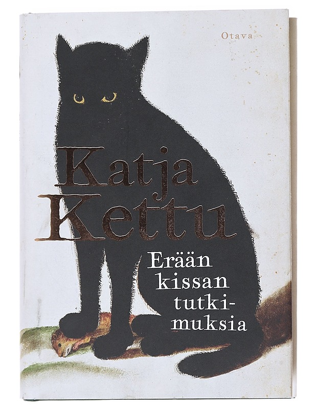 Erään kissan tutkimuksia - Katja Kettu - Romaanit ja novellit - 10105522765 - 0