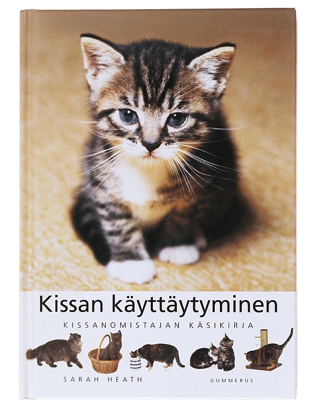 Kissan käyttäytyminen - Heath, Sarah - Tietokirjat ja oppaat - 10105522772 - 0