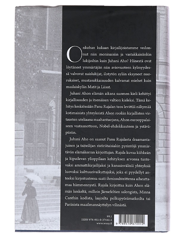 Naisten mies ja aatteiden : Juhani Ahon elämäntaide - Panu Rajala - Elämäkerrat ja muistelmat - 10105522782 - 1
