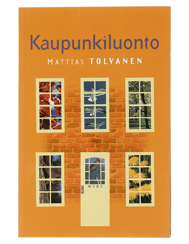 Kaupunkiluonto - Tolvanen, Mattias - Tietokirjat ja oppaat - 10105522786 - 0