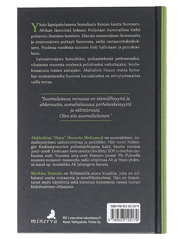 Minä Husu, suomalialainen : Abdirahim Husseinin tarina - Hattula, Markku - Elämäkerrat ja muistelmat - 10105522799 - 1