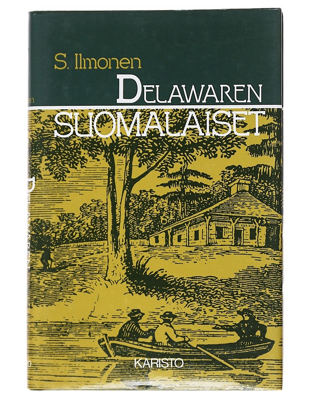 Delawaren Suomalaiset - S. Ilmonen - Historiakirjat - 10105522817 - 0