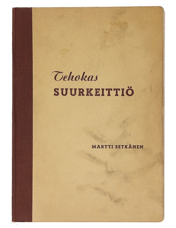 Tehokas Suurkeittiö- Martti Setkänen - Tietokirjat - 10105522836 - 0