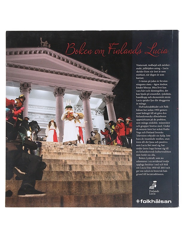 Lyskraft : Finlands Lucia från 1950 - Lindholm, Mao - Tietokirjat ja oppaat - 10105522862 - 1