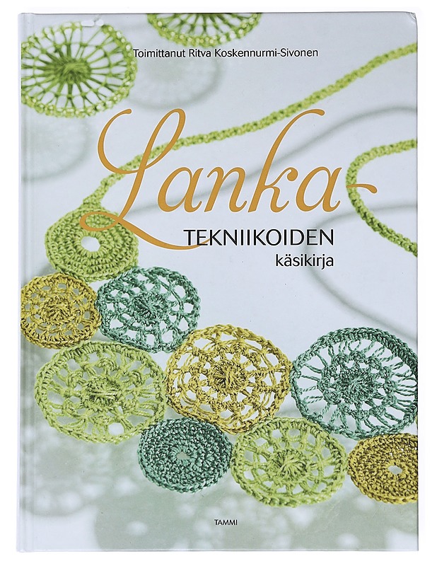 Lankatekniikoiden käsikirja - Sivonen, Hannu - Tietokirjat ja oppaat - 10105522883 - 0