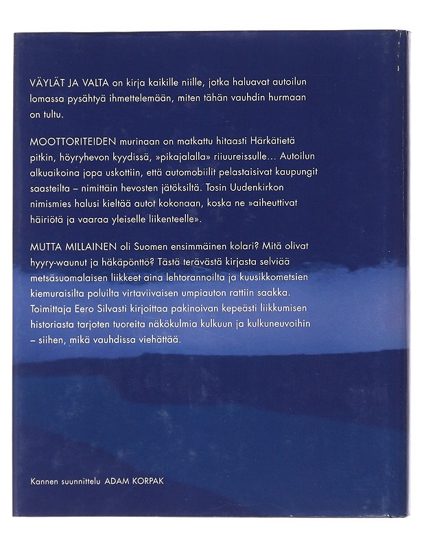 Väylät ja Valta - Eero Silvasti - Tietokirjat ja oppaat - 10105522892 - 1