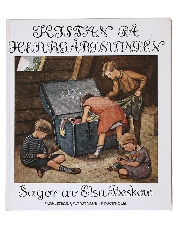 Kistan på herrgårdsvinden : sagor - Beskow, Elsa - Lastenkirjat - 10105522937 - 0