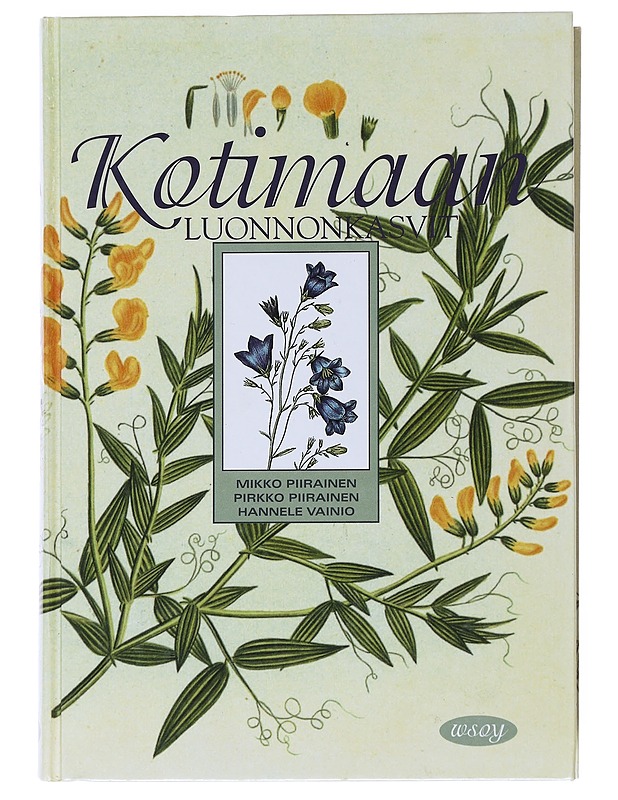 Kotimaan luonnonkasvit - Piirainen, Mikko - Tietokirjat ja oppaat - 10105522936 - 0