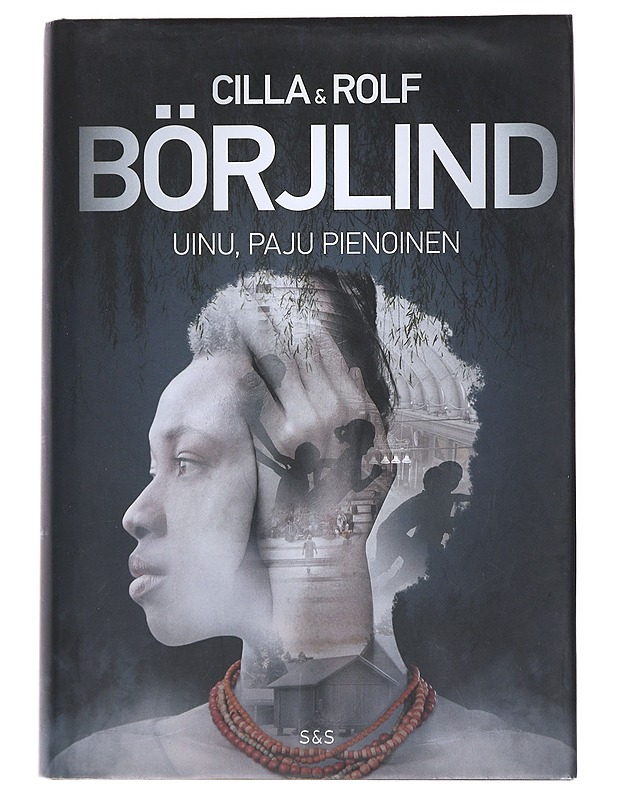 Uinu, paju pienoinen - Cilla & Rolf Börjlind - Jännitys ja dekkarit - 10105522939 - 0