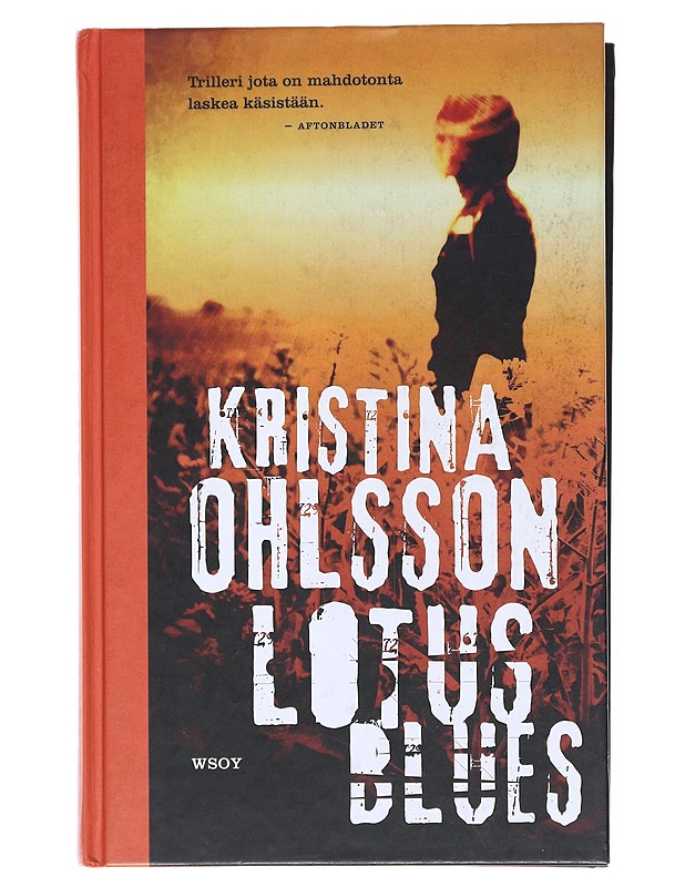 Lotus blues - Ohlsson, Kristina - Jännitys ja dekkarit - 10105522947 - 0