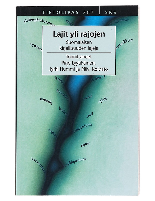 Lajit yli rajojen : suomalaisen kirjallisuuden lajeja - Koivisto, Päivi - Historiakirjat - 10105522977 - 0