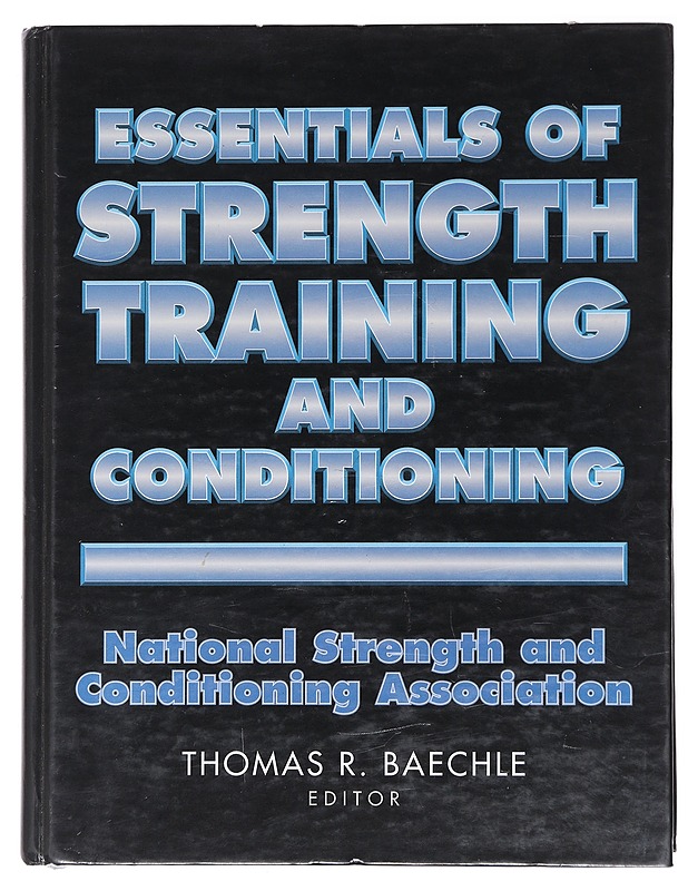 Essentials Of Strength Training And Conditioning - Thomas R. Baechle - Tietokirjat ja oppaat - 10105522970 - 0