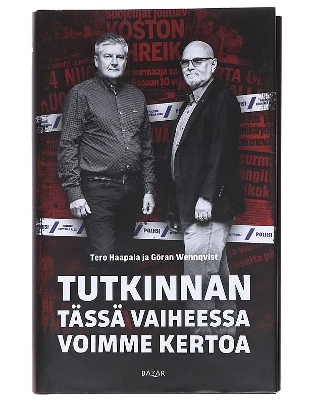 Tutkinnan tässä vaiheessa voimme kertoa - Haapala, Tero - Elämäkerrat ja muistelmat - 10105522976 - 0