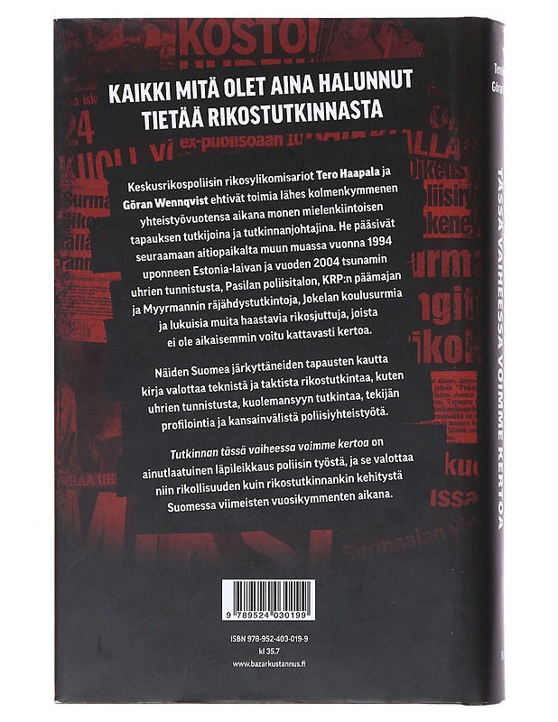 Tutkinnan tässä vaiheessa voimme kertoa - Haapala, Tero - Elämäkerrat ja muistelmat - 10105522976 - 1