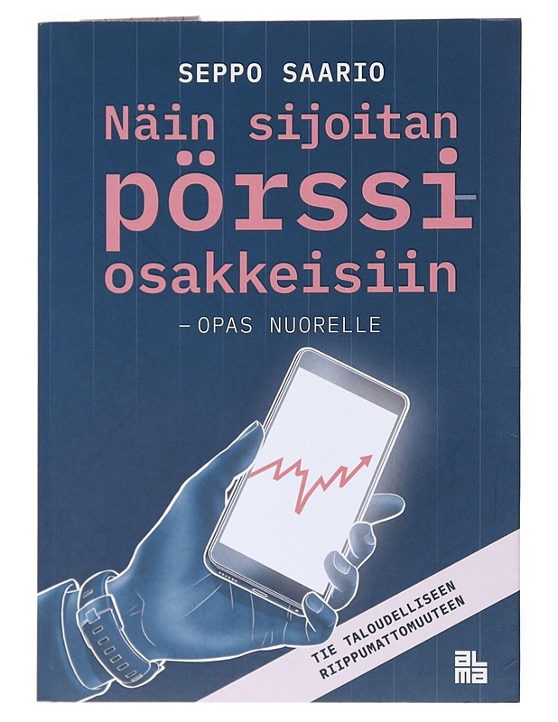 Näin sijoitan pörssiosakkeisiin - Saario, Seppo - Nuorten kirjat - 10105523078 - 0
