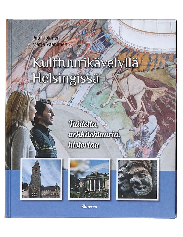 Kulttuurikävelyllä Helsingissä - Jokinen, Pauli - Historiakirjat - 10105523089 - 0