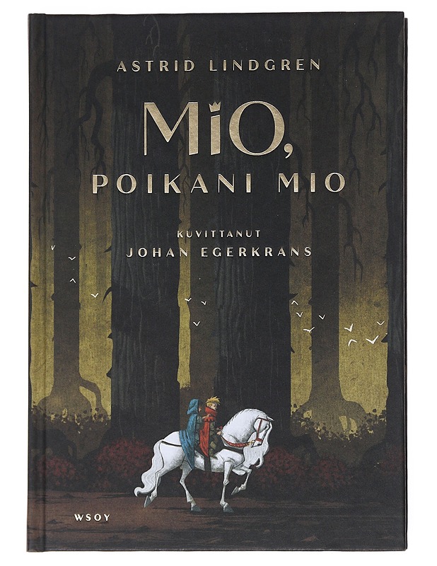 Mio, poikani Mio - Lindgren, Astrid - Romaanit ja novellit - 10105523090 - 0
