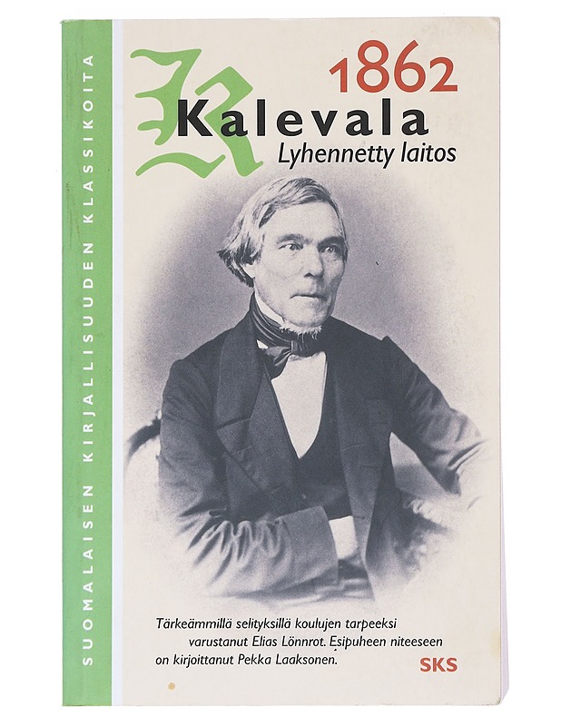 Kalevala 1862 : lyhennetty laitos - Lönnrot, Elias - Romaanit ja novellit - 10105523179 - 0