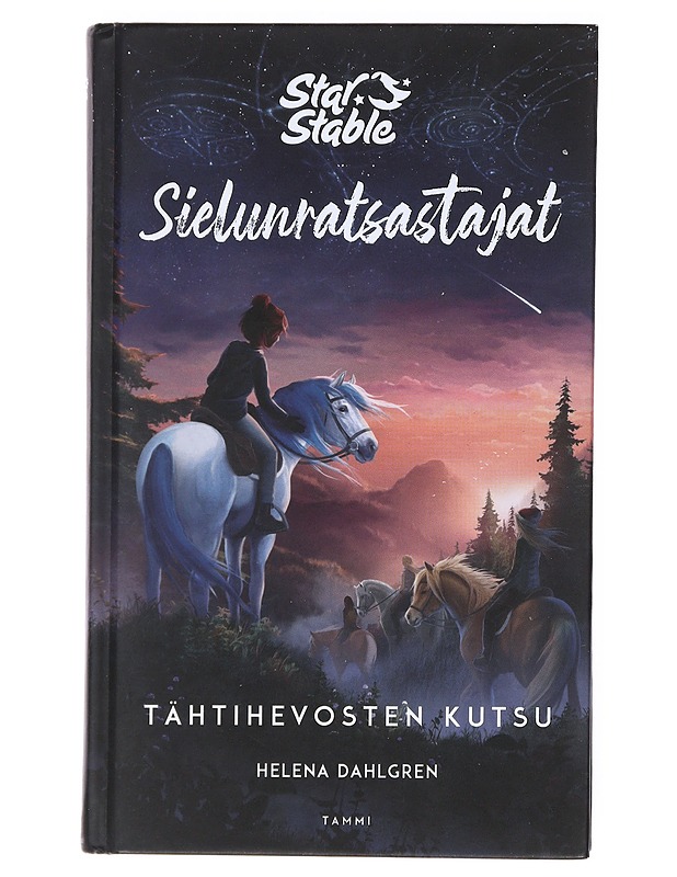 Star Stable : Tähtihevosten kutsu - Dahlgren, Helena - Romaanit ja novellit - 10105523193 - 0