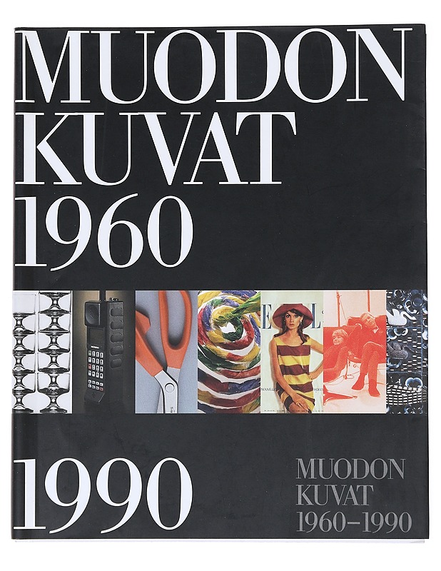 Muodon kuvat 1960-1990 - Drews, Kristiina - Taide- ja kulttuurikirjat - 10105523238 - 0