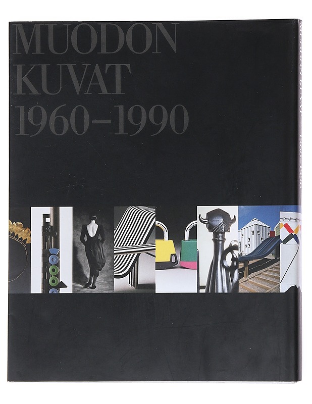 Muodon kuvat 1960-1990 - Drews, Kristiina - Taide- ja kulttuurikirjat - 10105523238 - 1