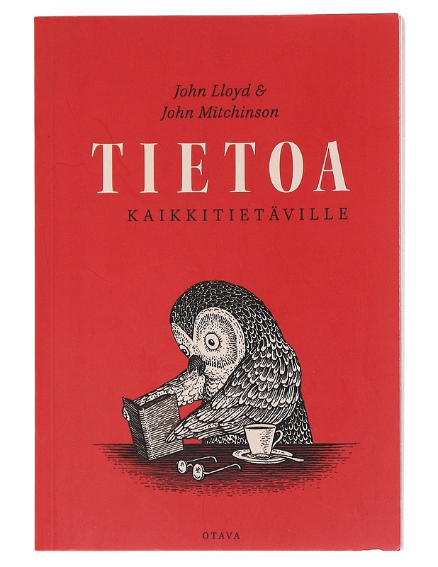 Tietoa kaikkitietäville - Lloyd, John - Tietokirjat ja oppaat - 10105523237 - 0