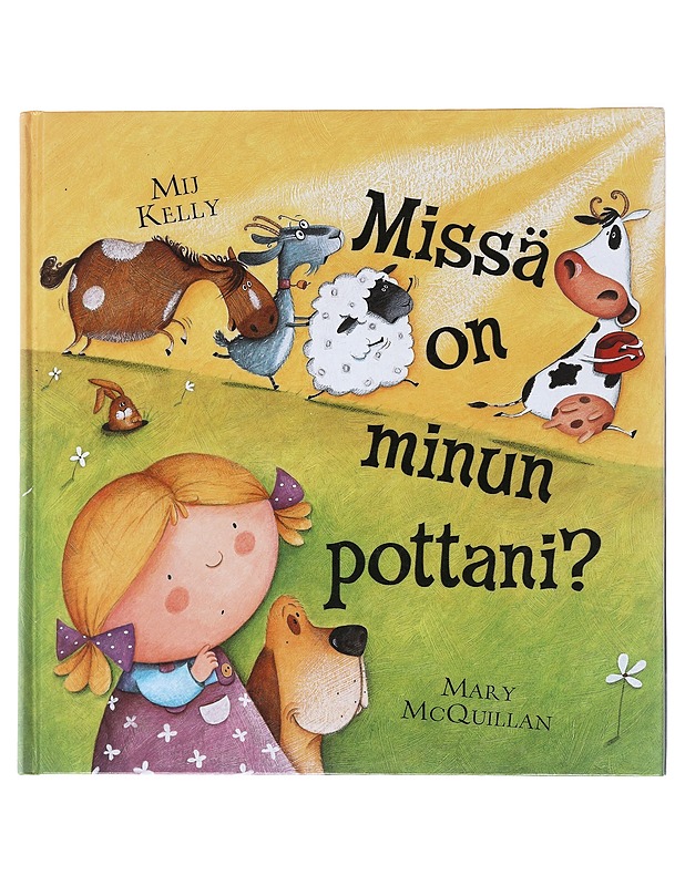 Missä on minun pottani? - Kelly, Mij - Lastenkirjat - 10105523244 - 0