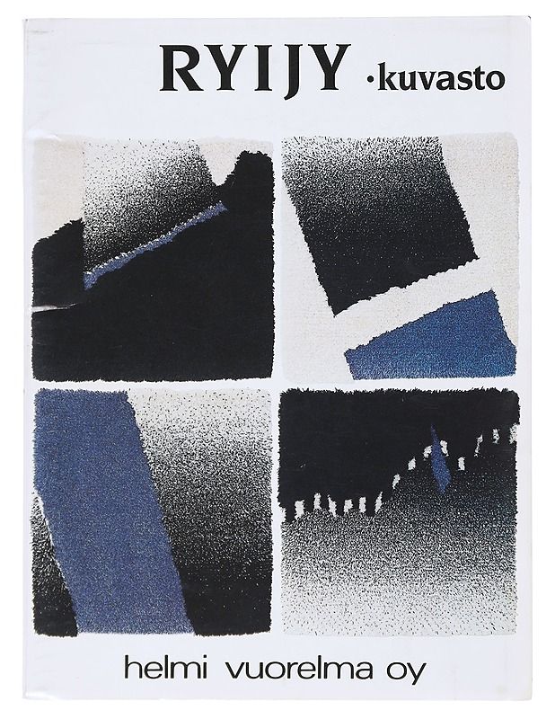 Ryijy kuvasto- Helmi Vuorelma oy - Taide- ja kulttuurikirjat - 10105523256 - 0
