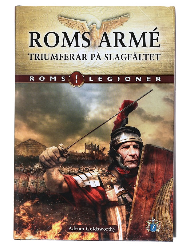 Roms legioner - Goldsworthy, Adrian Keith - Historiakirjat - 10105523276 - 0