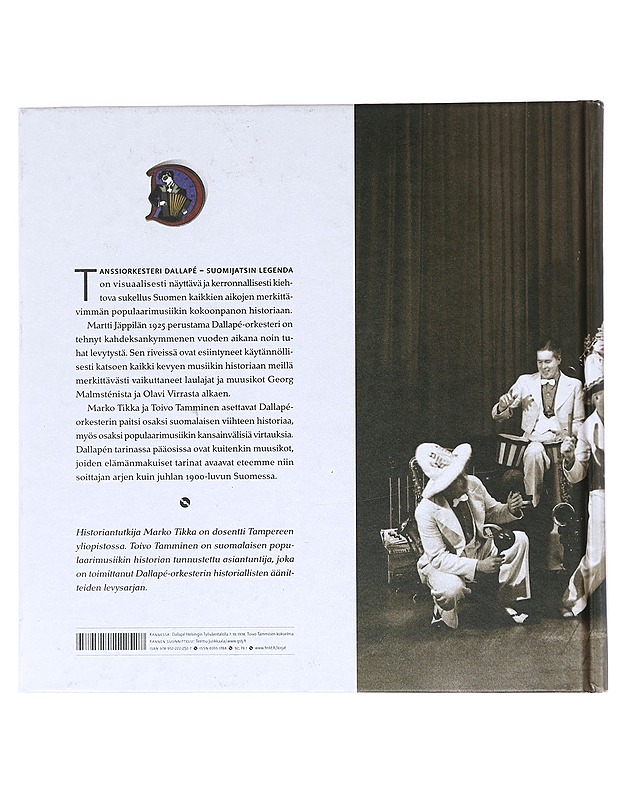 Tanssiorkesteri Dallapé : Suomijatsin legenda 1925-2010 - Tikka, Marko - Elämäkerrat ja muistelmat - 10105523289 - 1