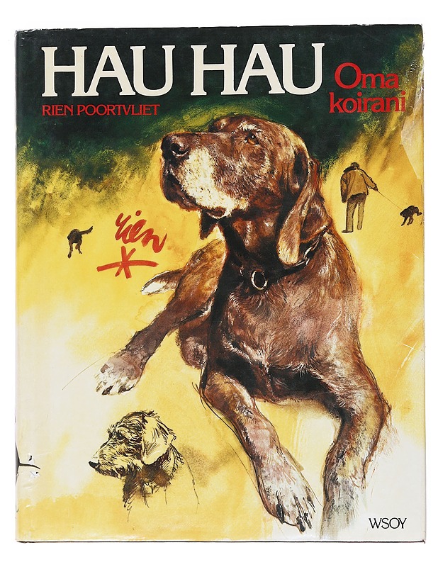 Hau hau : oma koirani - Rien Poortvliet - Lemmikki- ja luontokirjat - 10105523314 - 0