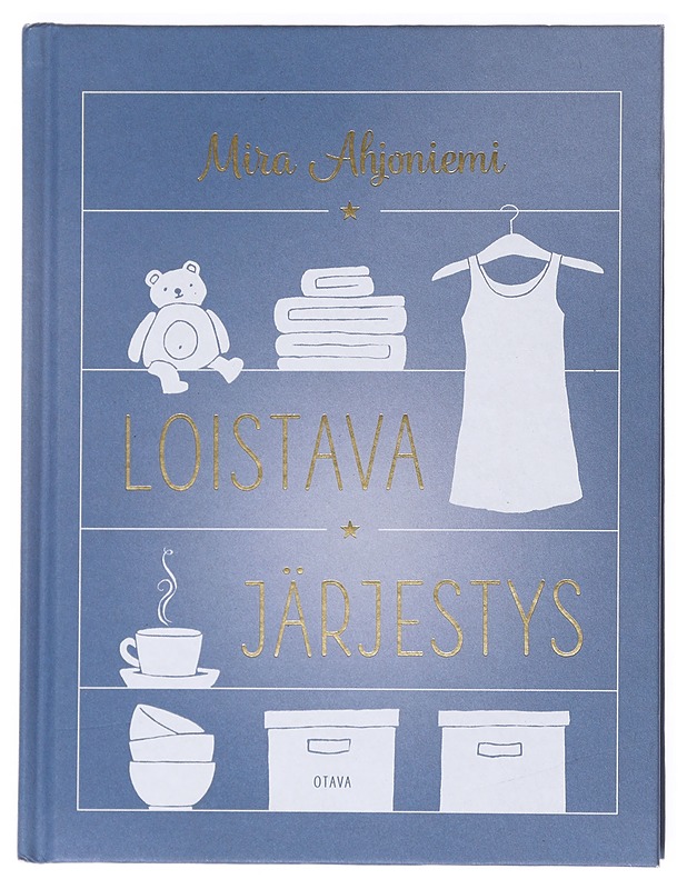 Loistava järjestys - Mira Ahjoniemi - Tietokirjat ja oppaat - 10105523368 - 0