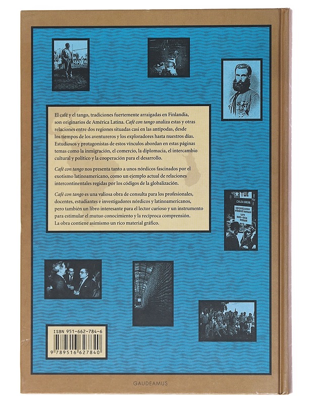 Cafe? con tango : relaciones de Finlandia y Ame?rica Latina - Aronen, Jukka - Historiakirjat - 10105523399 - 1