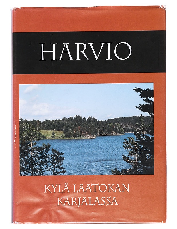 Harvio : kylä Laatokan Karjalassa - Ahokas-Tuohinto, Pirkko - Historiakirjat - 10105523411 - 0