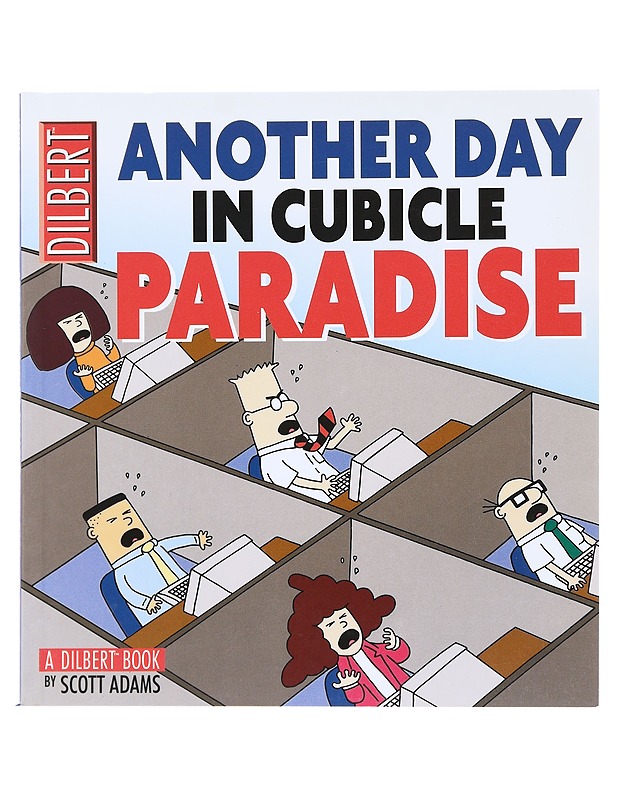Another day in cubicle paradise - Adams, Scott - Sarjakuvat - 10105523458 - 0