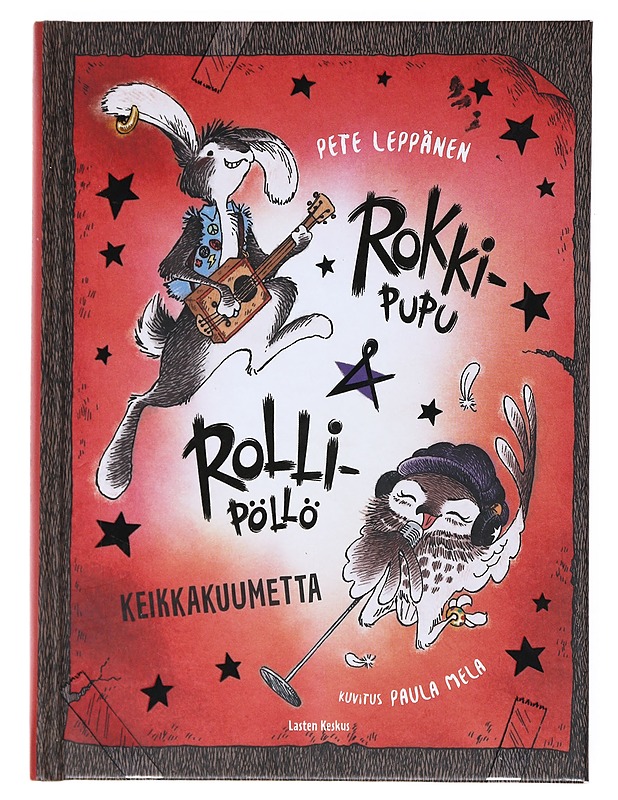Rokki-Pupu & Rolli-Pöllö 1 : Keikkakuumetta - Leppänen, Pete - Lastenkirjat - 10105523461 - 0