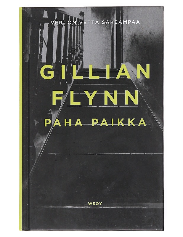 Paha paikka - Flynn, Gillian - Jännitys ja dekkarit - 10105523464 - 0