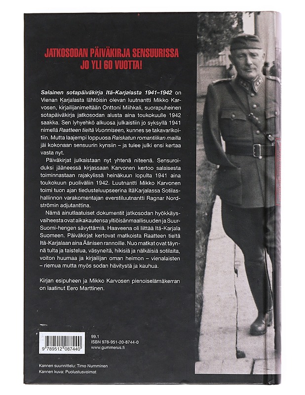 Salainen sotapäiväkirja Itä-Karjalasta 1941-1942 - Karvonen, Mikko - Elämäkerrat ja muistelmat - 10105523469 - 1