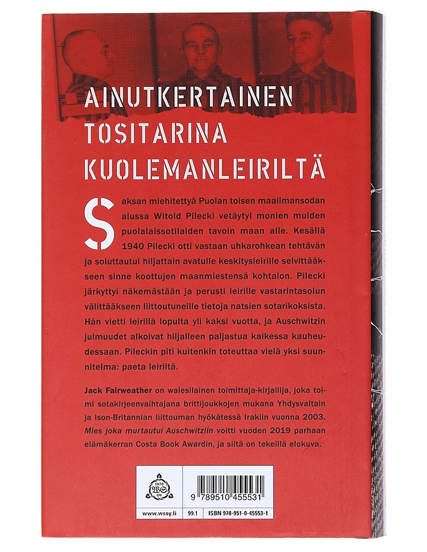 Mies joka murtautui Auschwitziin - Fairweather, Jack - Elämäkerrat ja muistelmat - 10105523471 - 1